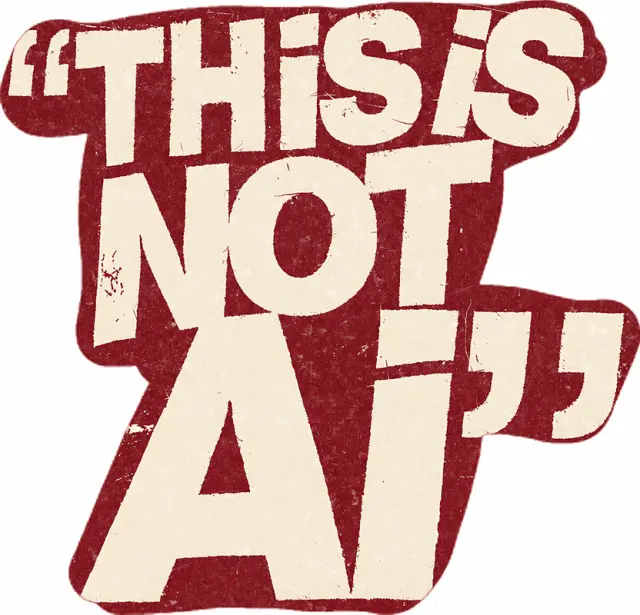 THIS IS NOT AI